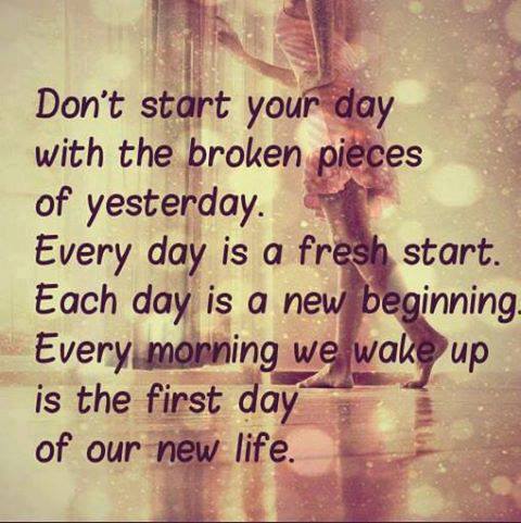 Don't Start Your Day With The Broken Pieces