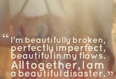 I'm Beautifully Broken Perfectly Imperfect