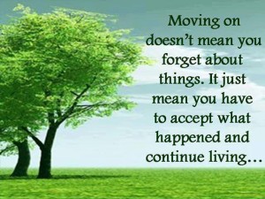 Moving On Doesn't Mean You Forget About Things