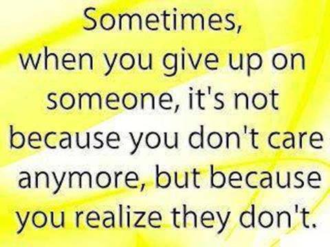 Sometimes When You Give Up On Someone
