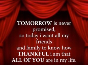 Tomorrow Is Never Promised
