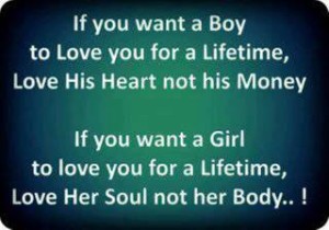 If You Want a Girl To love love her Soul not her Body
