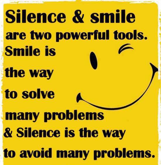 Silence And Smile Are Two Powerful Tools