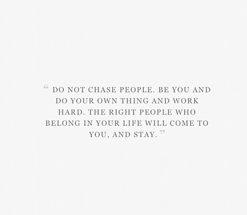 Do Not Chase People