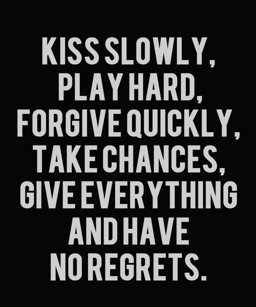 Forgive Quickly Take Chances