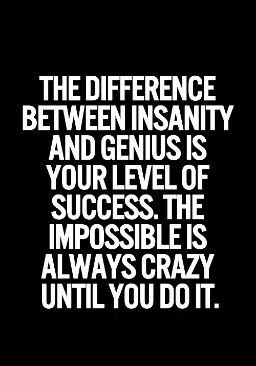 Insanity & Genius