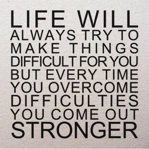 Life Will Always Try...