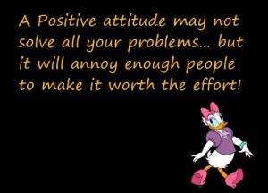 A Positive Attitude May Not Solve