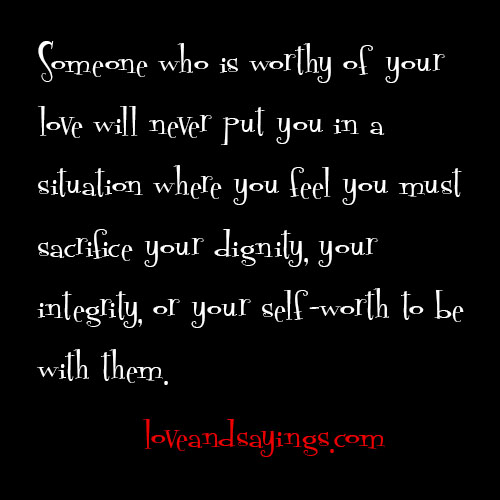 Someone who is worthy of your love