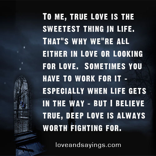 True Love Is The Sweetest Thing In Life