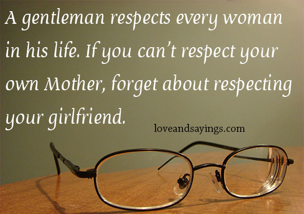 Forget About Respecting your girlfriend