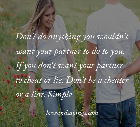 If You Don't Want Your Partner To Cheat Or Lie