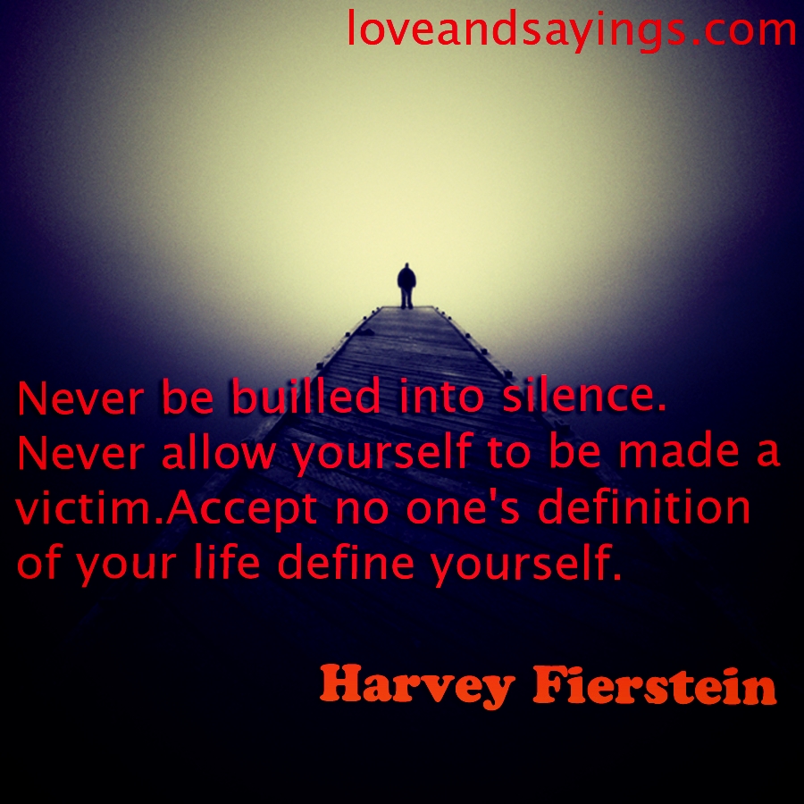Never Be builled into silence