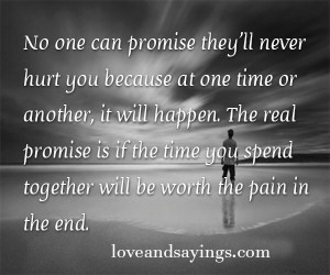 No One Can Promise They'll Never Hurt You