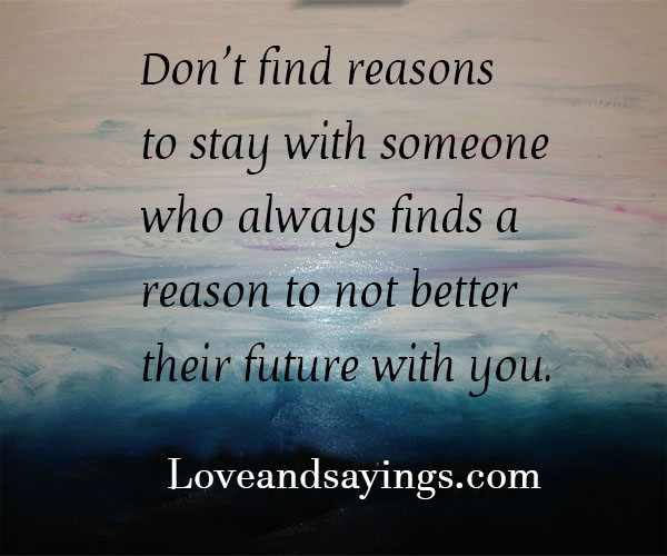 Reason To Stay With Someone
