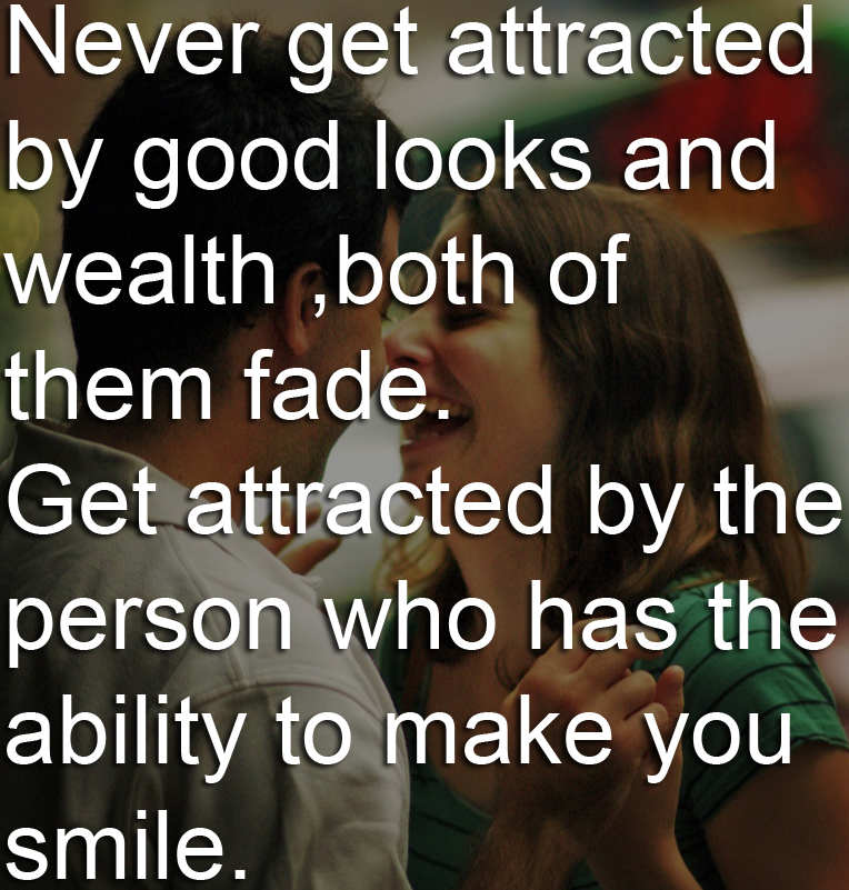 Get Attracted By The Person Who has The Ability To Make You Smile