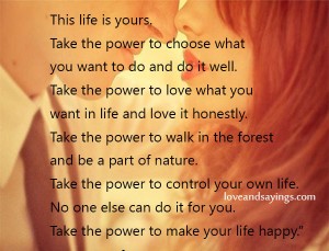 Take The Power To Love What You Want In Life