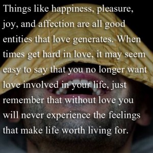 Things like happiness, pleasure, Joy, and affection