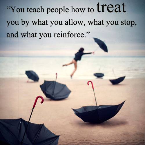 Treat You By What You Allow