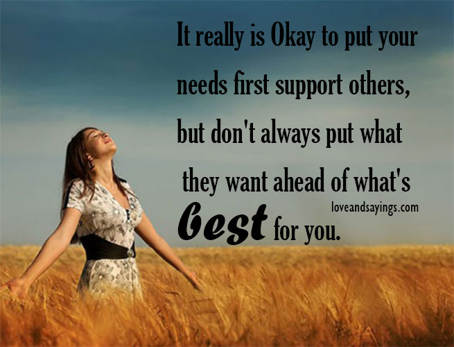 Your Needs First Support Others