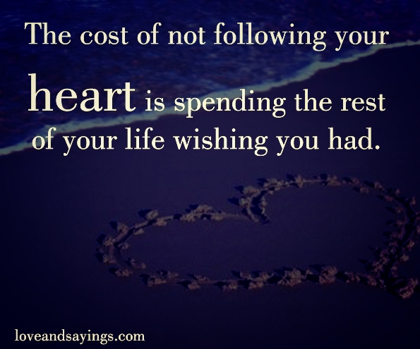 Heart is spending the rest of your Life