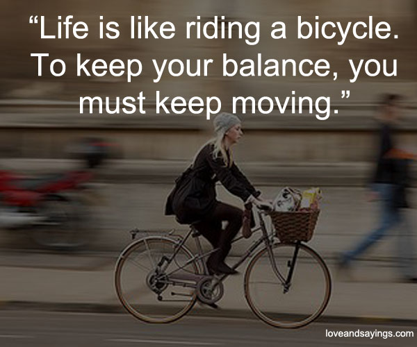 Life is like a riding a bicycle