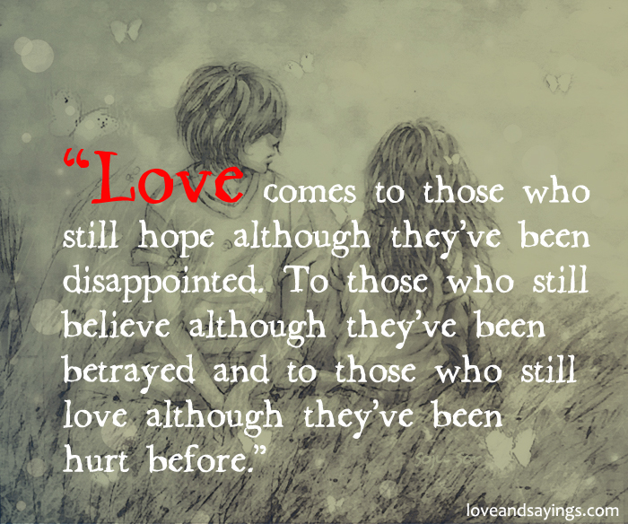 Love comes to those who still hope