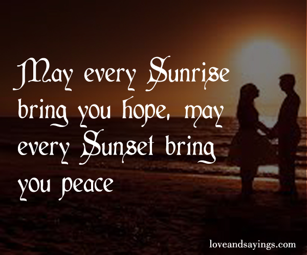 May Every Sunset bring you peace