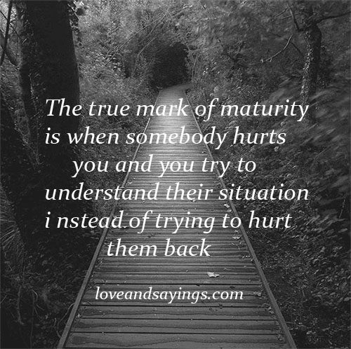 True Mark of Maturity