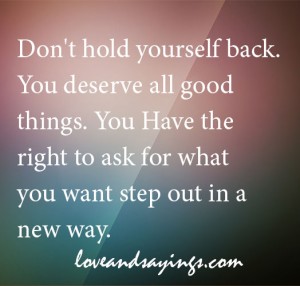 Don't Hold Yourself Back