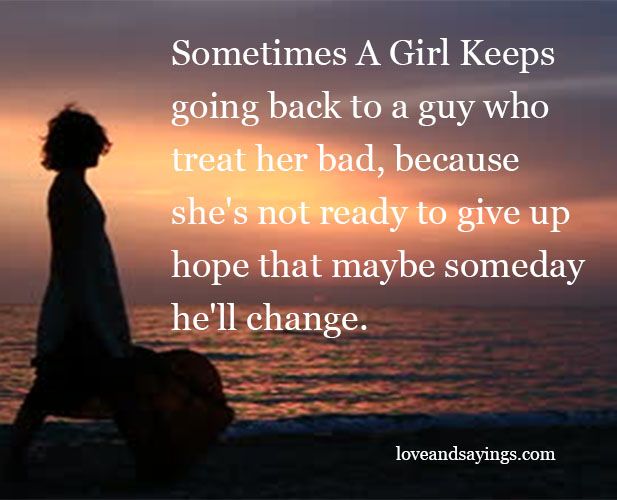 Sometimes A Girl Keeps Going Back To