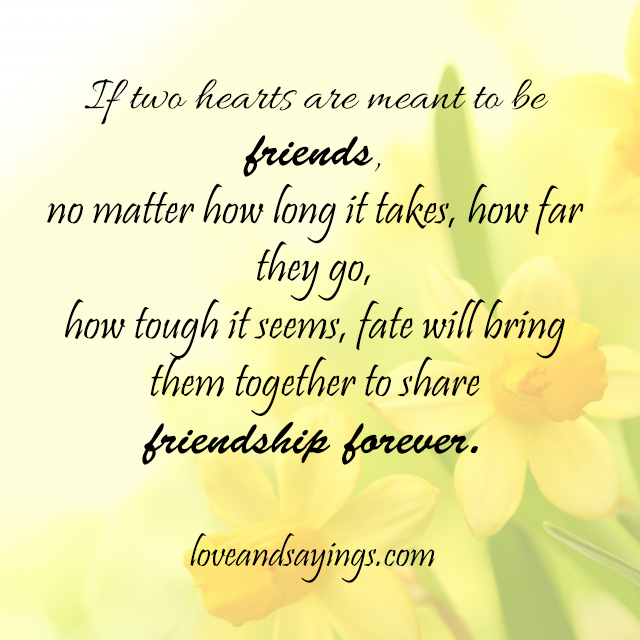 If Two Heart Are Meant To Be friends