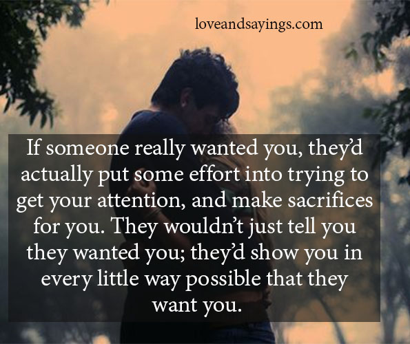 If someone really wanted you, they would show you