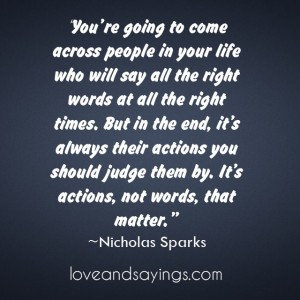 It's Actions, not words, that matter