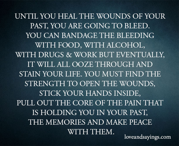 Heal the wounds of your past