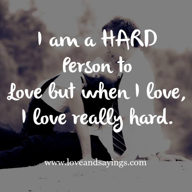 I Am Hard Person To Love