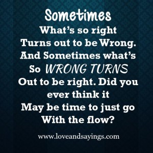 Sometimes What's So Right