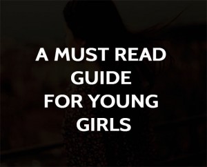 A Must Read Guide for Young Girls