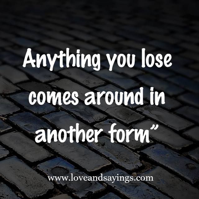 Anything Your lose