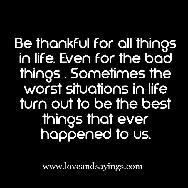 Be Thankful For All Things In Life