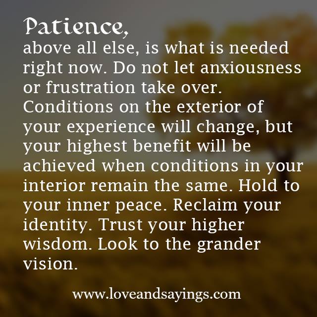 Patience Above All Else, Is What is needed right now