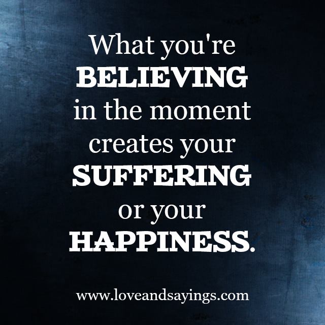 Suffering Or Your happiness
