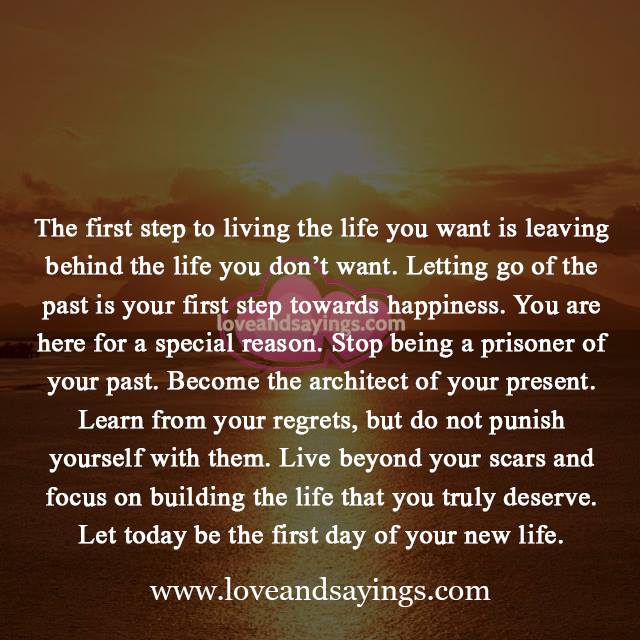 Letting go og the past is your first step towards happiness