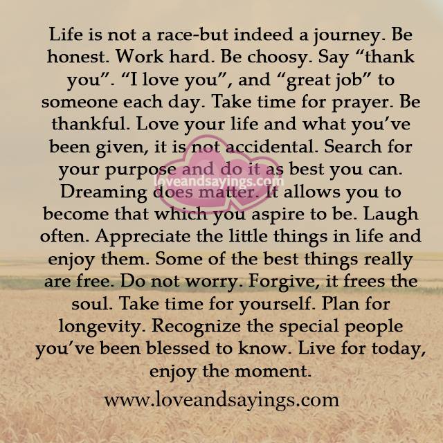 Life is not a race but indeed a journey