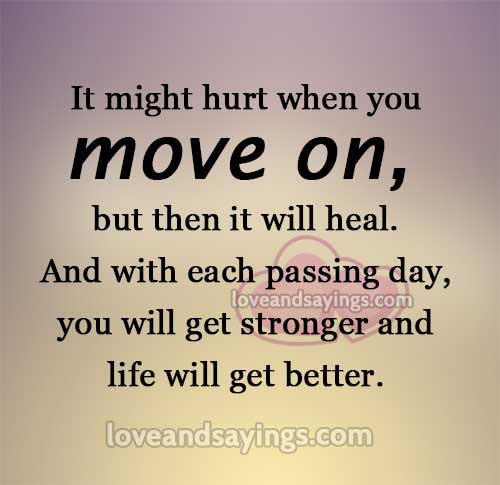 It might hurt when you move on