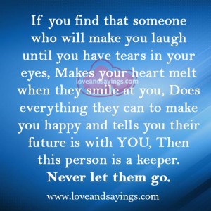 Who will make you laugh untill you have tears in your eyes