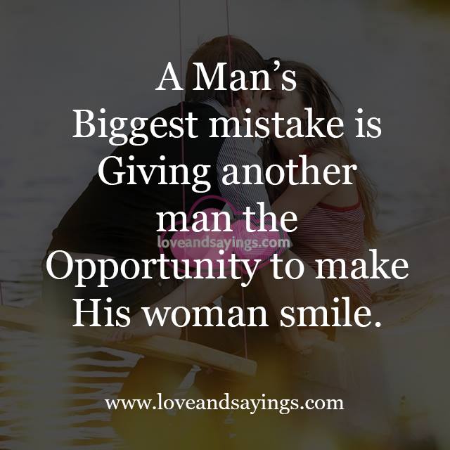 A Man's Biggest mistake