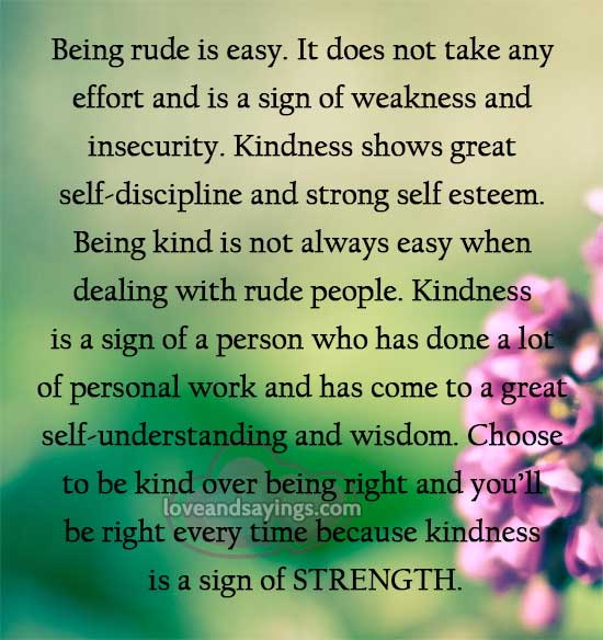 Kindness is a sign of strength