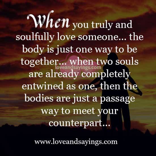 Soulfully love someone