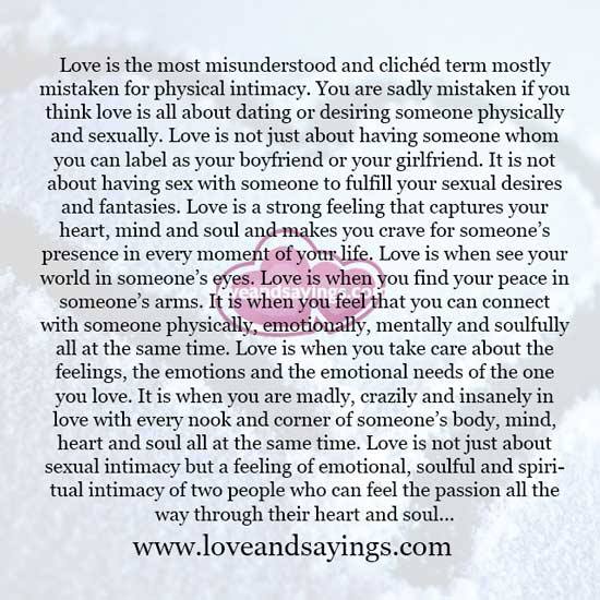 Love is about feelings of emotional soulful and spiritual intimacy or two people